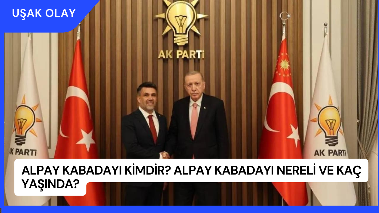 Alpay Kabadayı Kimdir? Alpay Kabadayı Nereli ve Kaç Yaşında?