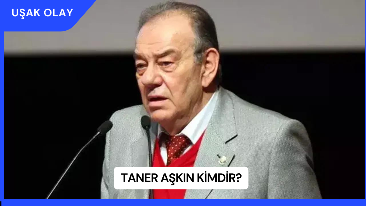 Taner Aşkın Kimdir?