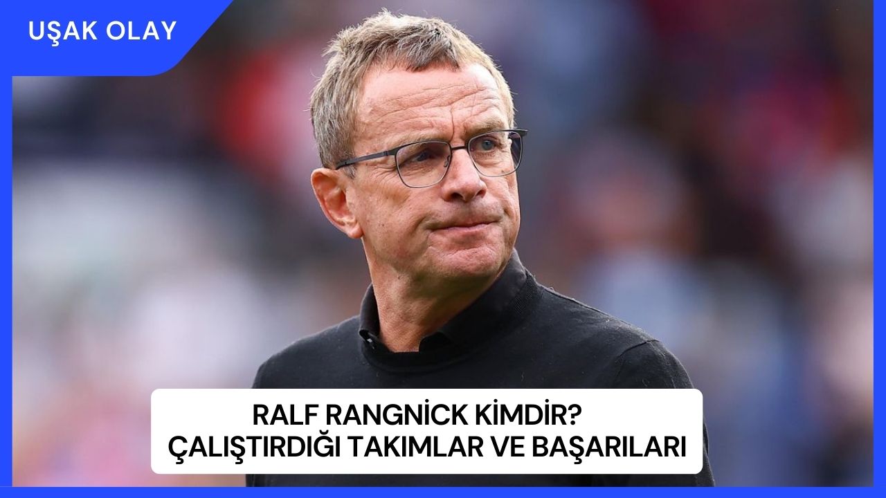 Ralf Rangnick kimdir? Çalıştırdığı takımlar ve başarıları