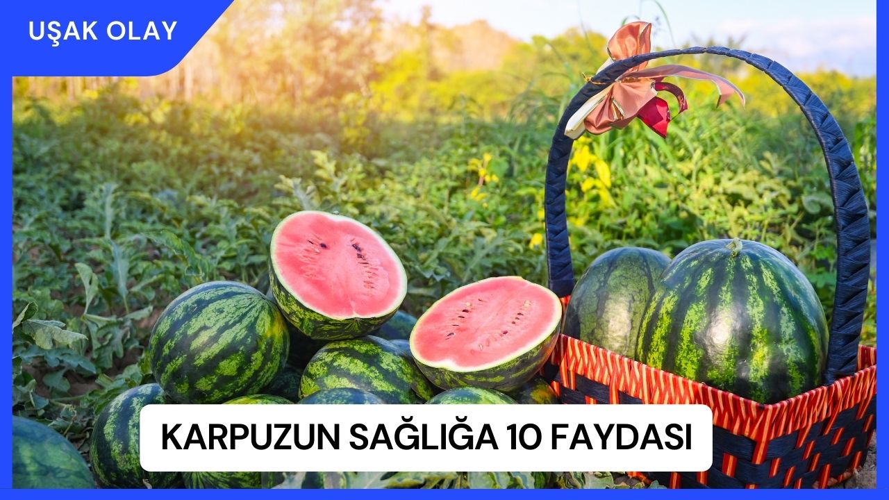 Karpuzun Sağlığa 10 Faydası