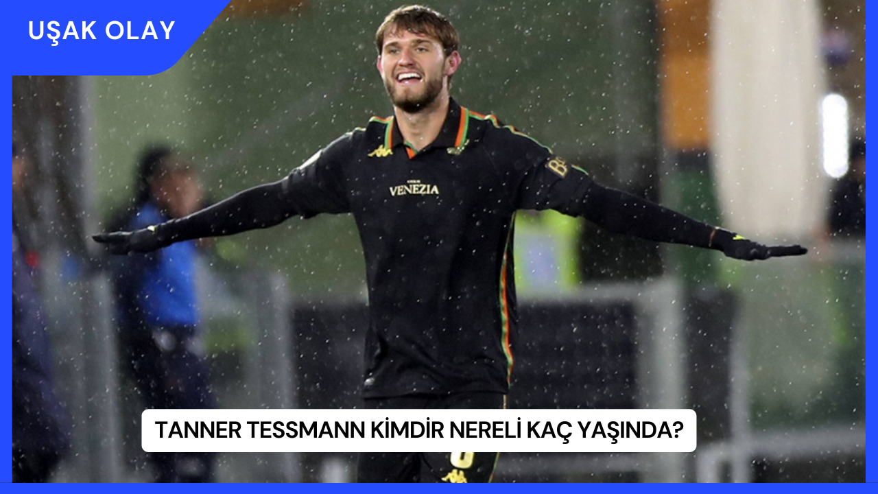 Tanner Tessmann Kimdir Nereli Kaç Yaşında?