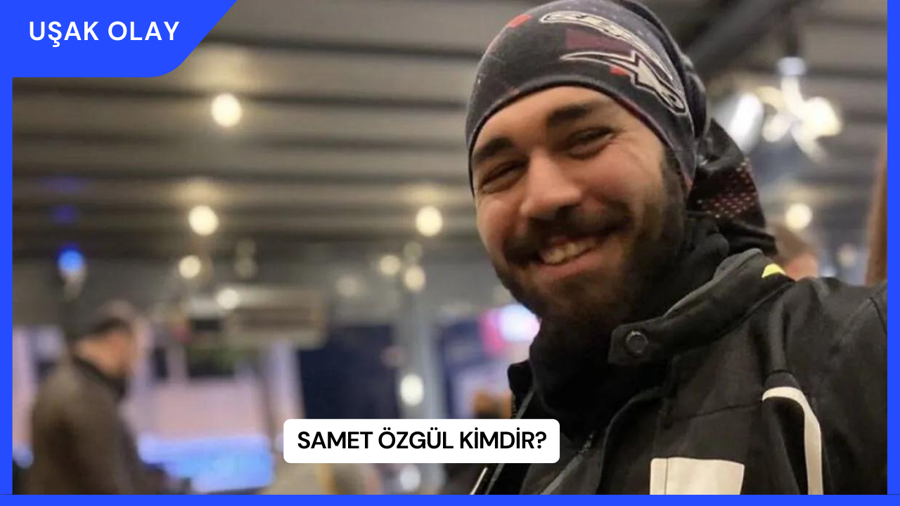 Samet Özgül Kimdir?