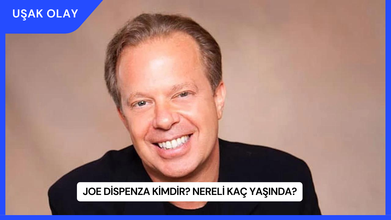 Joe Dispenza Kimdir? Nereli Kaç Yaşında?