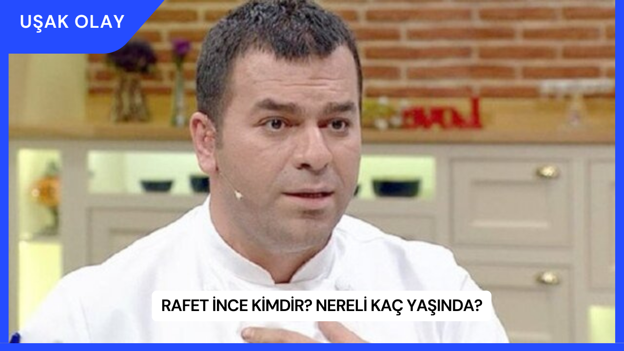 Rafet İnce Kimdir? Nereli Kaç Yaşında?