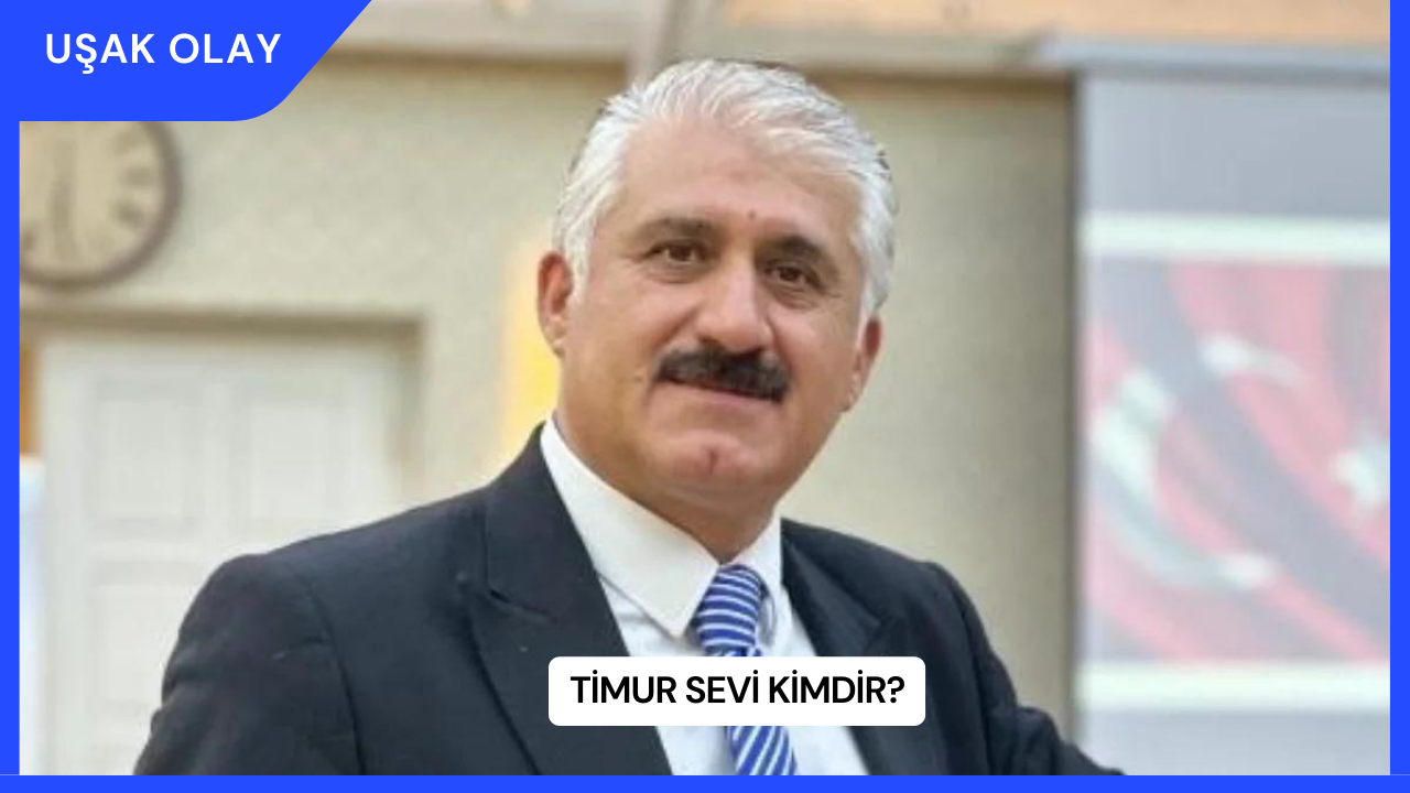 Timur Sevi Kimdir?