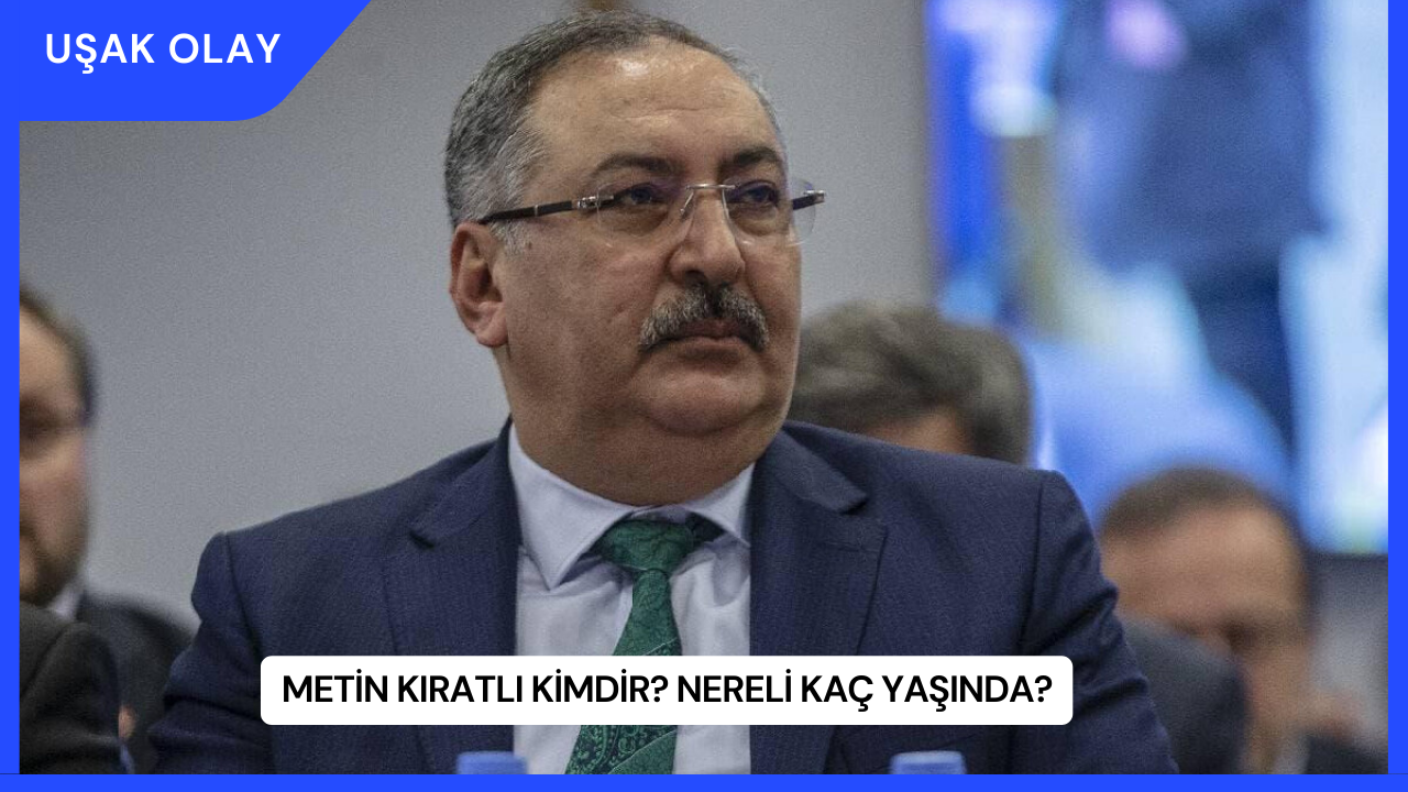 Metin Kıratlı Kimdir? Nereli Kaç Yaşında?