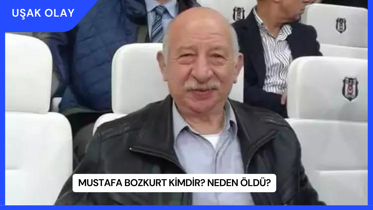 Mustafa Bozkurt Kimdir? Neden Öldü?