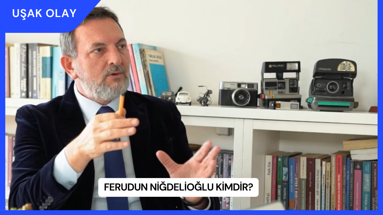 Ferudun Niğdelioğlu Kimdir?