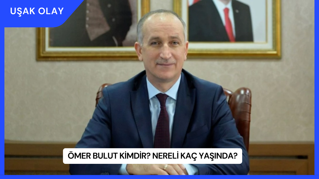 Ömer Bulut Kimdir? Nereli Kaç Yaşında?