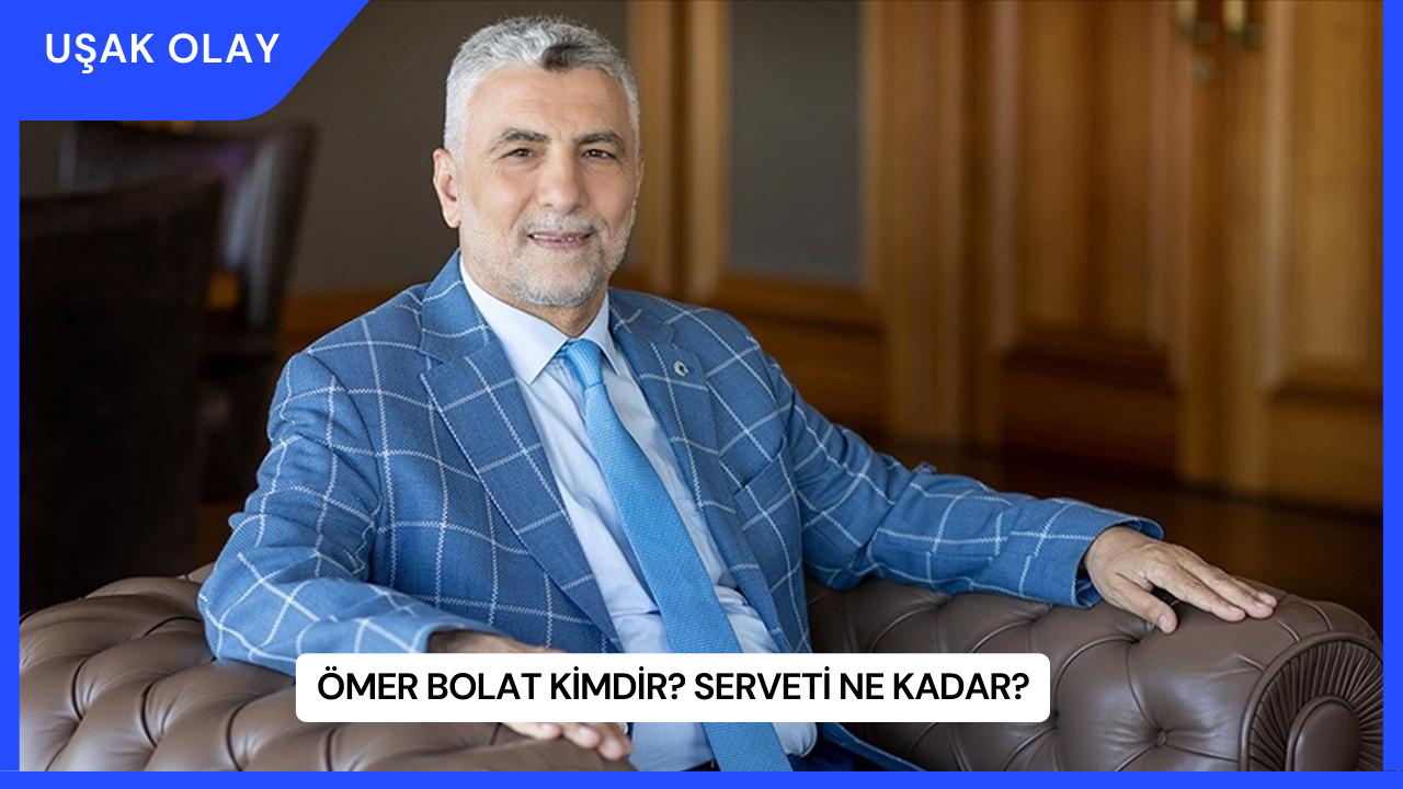 Ömer Bolat Kimdir? Serveti Ne Kadar?