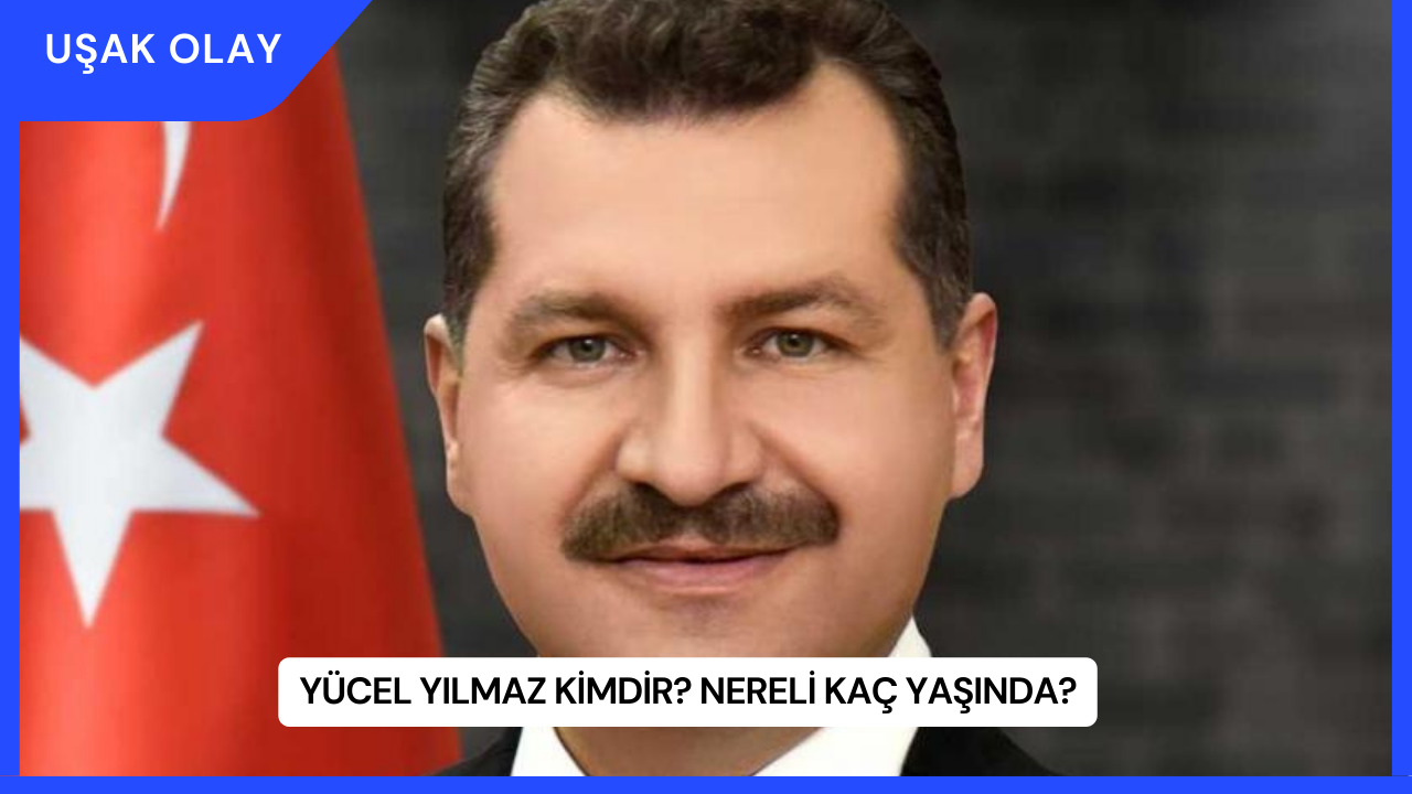 Yücel Yılmaz Kimdir? Nereli Kaç Yaşında?