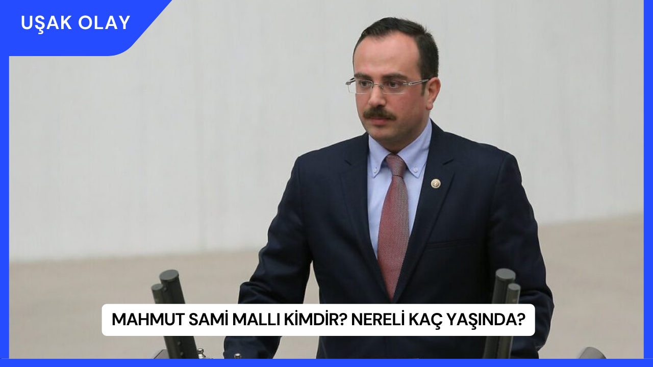 Mahmut Sami Mallı Kimdir? Nereli Kaç Yaşında?