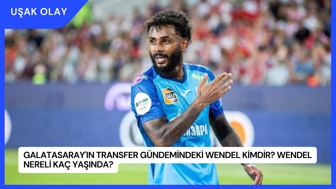 Galatasaray'ın Transfer Gündemindeki Wendel Kimdir? Wendel Nereli Kaç Yaşında?