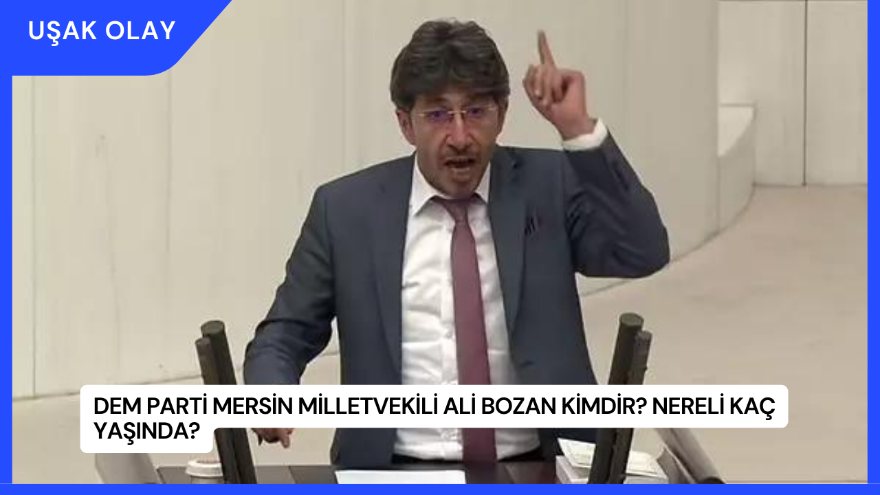 DEM Parti Mersin Milletvekili Ali Bozan Kimdir? Nereli Kaç Yaşında?