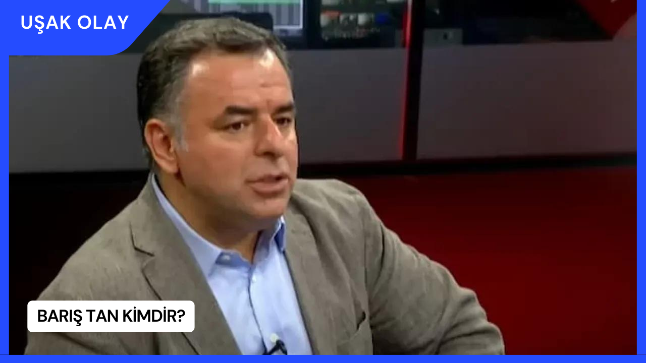 Barış Tan Kimdir?