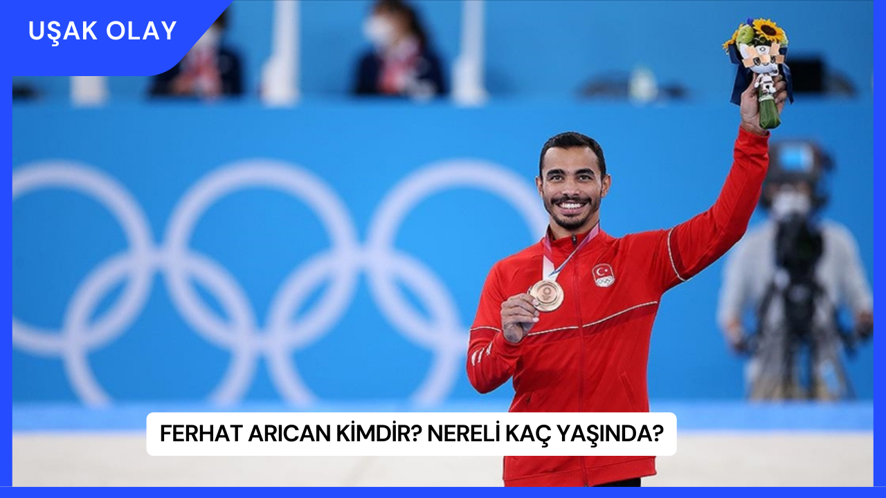 Ferhat Arıcan Kimdir? Nereli Kaç Yaşında?
