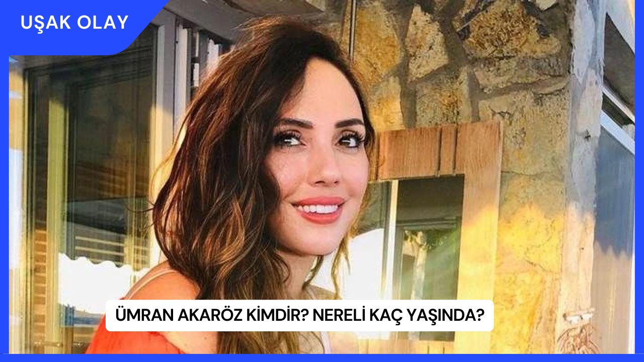 Ümran Akaröz Kimdir? Nereli Kaç Yaşında?