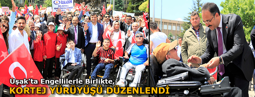 Uşak’ta engellilerle birlikte kortej yürüyüşü düzenlendi