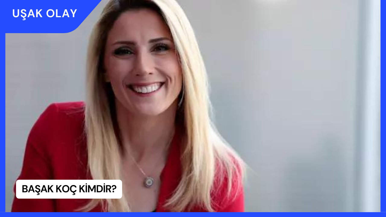 Başak Koç Kimdir?