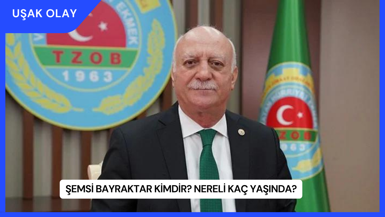 Şemsi Bayraktar Kimdir? Nereli Kaç Yaşında?