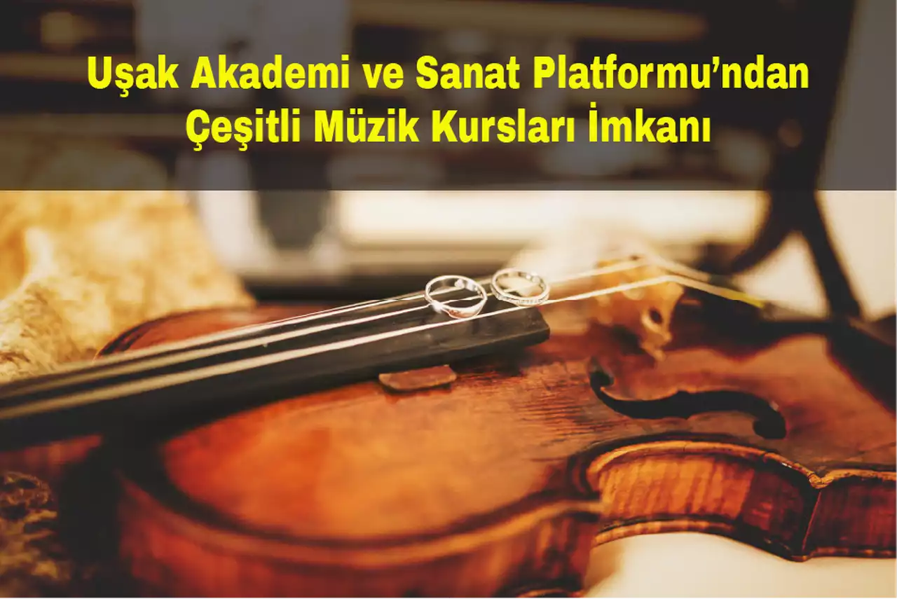 Uşak Akademi Sanat Kursları Ön Başvuruları Başladı