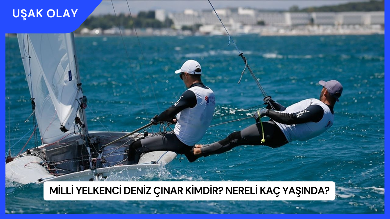 Milli Yelkenci Deniz Çınar Kimdir? Nereli Kaç Yaşında?