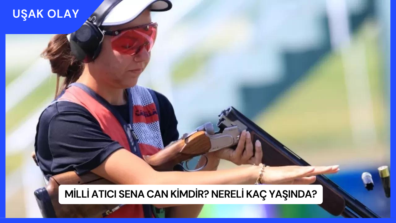 Milli Atıcı Sena Can Kimdir? Nereli Kaç Yaşında?