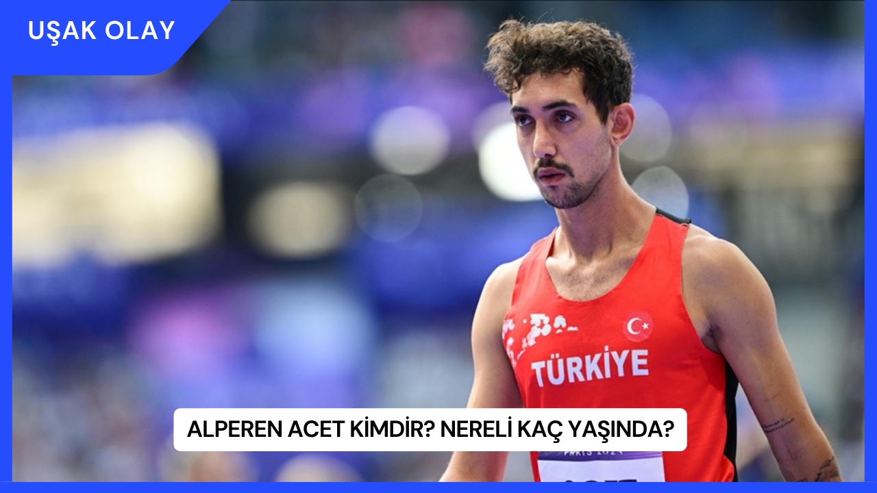 Alperen Acet Kimdir? Nereli Kaç Yaşında?