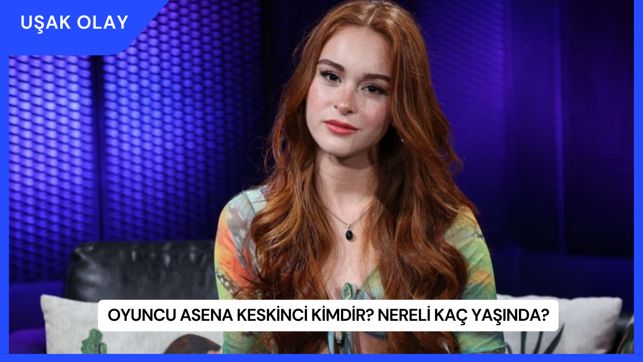 Oyuncu Asena Keskinci Kimdir? Nereli Kaç Yaşında?