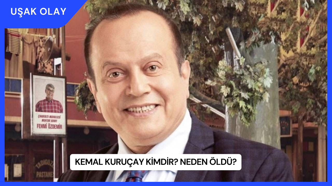 Kemal Kuruçay Kimdir? Neden Öldü?