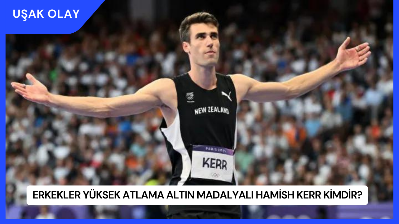 Erkekler Yüksek Atlama Altın Madalyalı Hamish Kerr Kimdir?