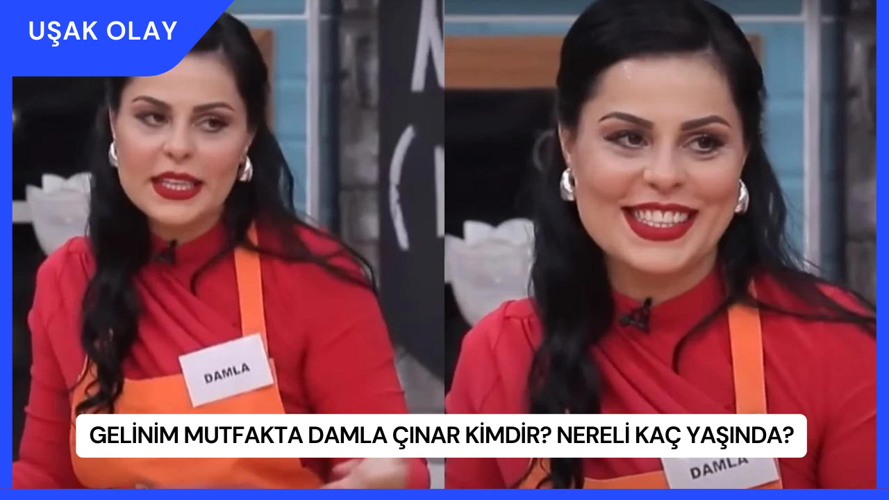 Gelinim Mutfakta Damla Çınar Kimdir? Nereli Kaç Yaşında?