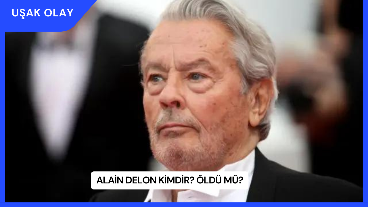 Alain Delon Kimdir? Öldü Mü?