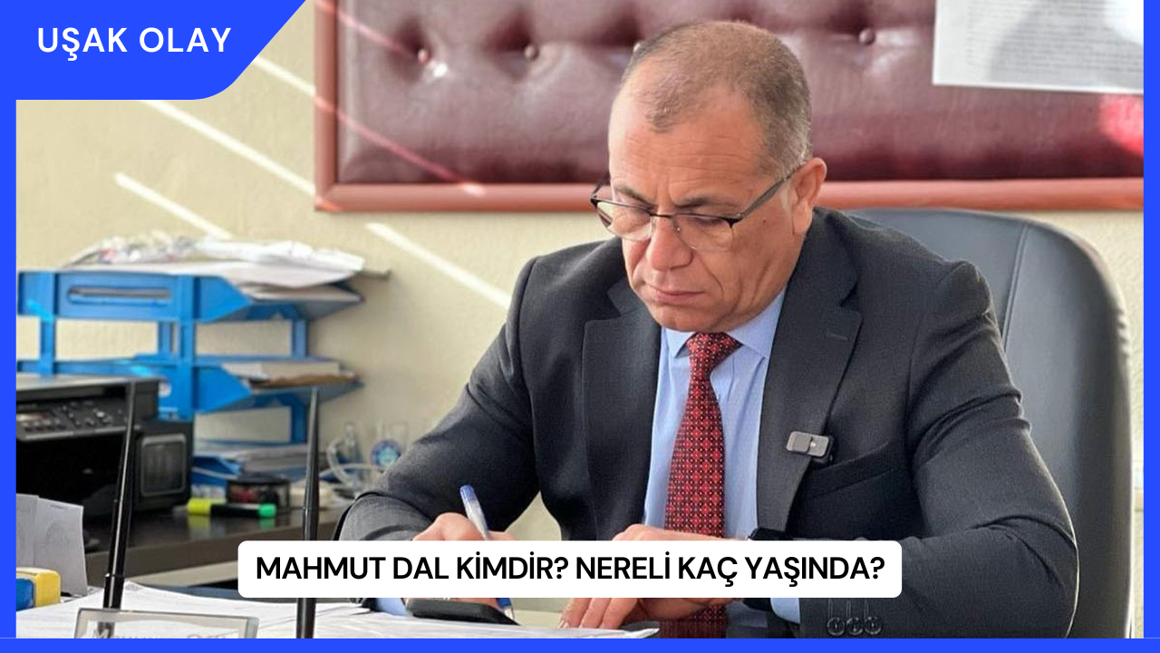 Mahmut Dal Kimdir? Nereli Kaç Yaşında?