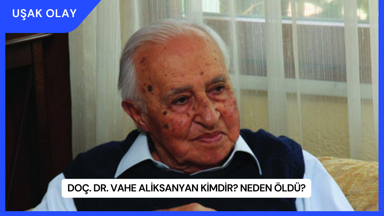Doç. Dr. Vahe Aliksanyan Kimdir? Neden Öldü?