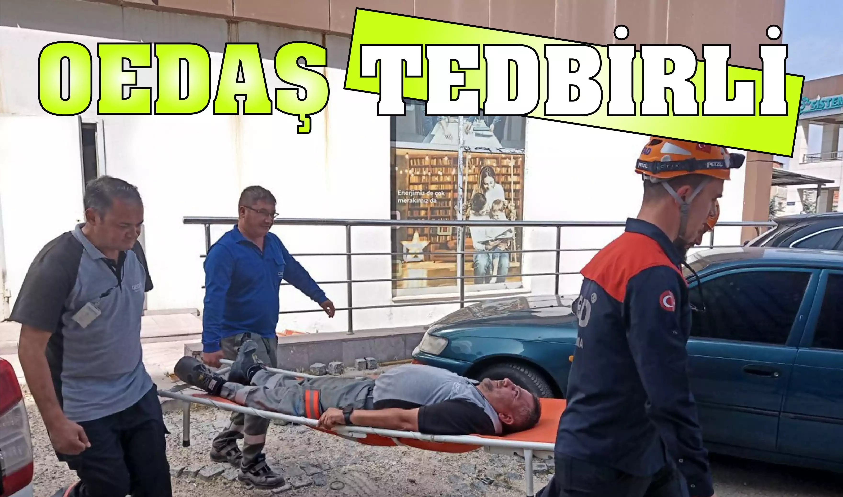 OEDAŞ Afetlere Karşı Her An Teyakkuz Halinde