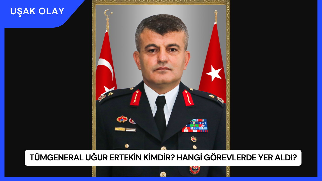 Tümgeneral Uğur Ertekin Kimdir? Hangi Görevlerde Yer Aldı?