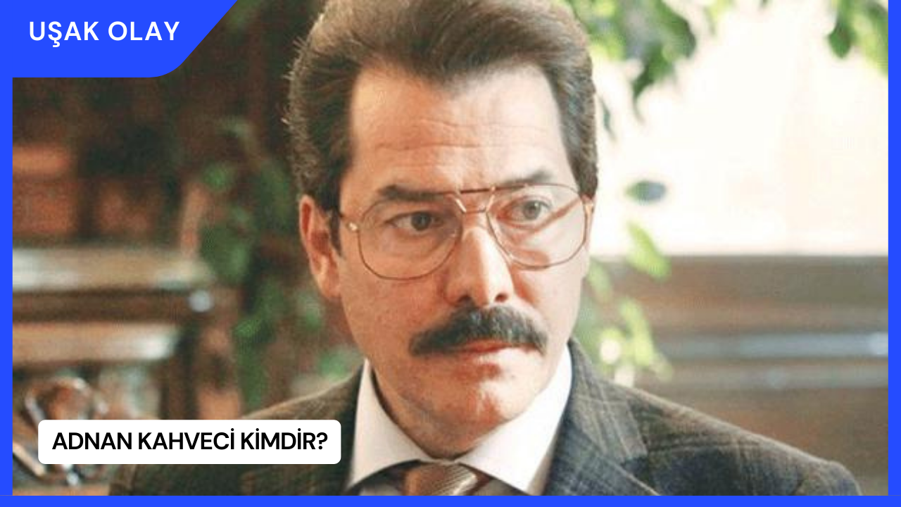 Adnan Kahveci Kimdir?