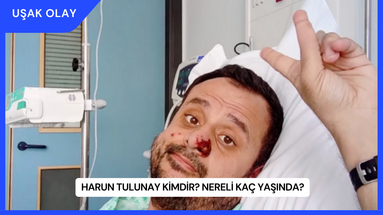 Harun Tulunay Kimdir? Nereli Kaç Yaşında?
