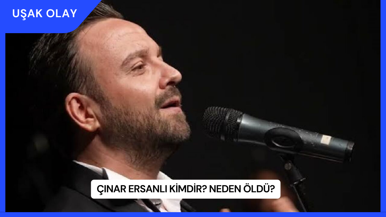 Çınar Ersanlı Kimdir? Neden Öldü?