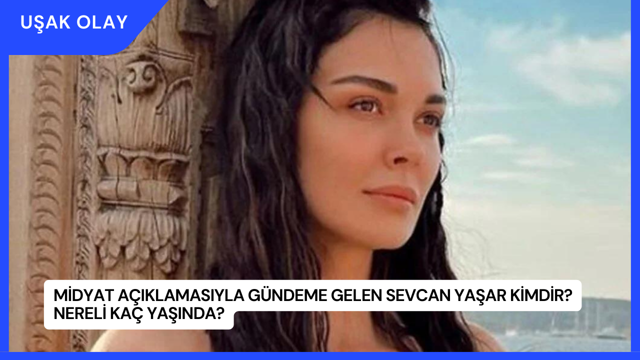Midyat Açıklamasıyla Gündeme Gelen Sevcan Yaşar Kimdir? Nereli Kaç Yaşında?