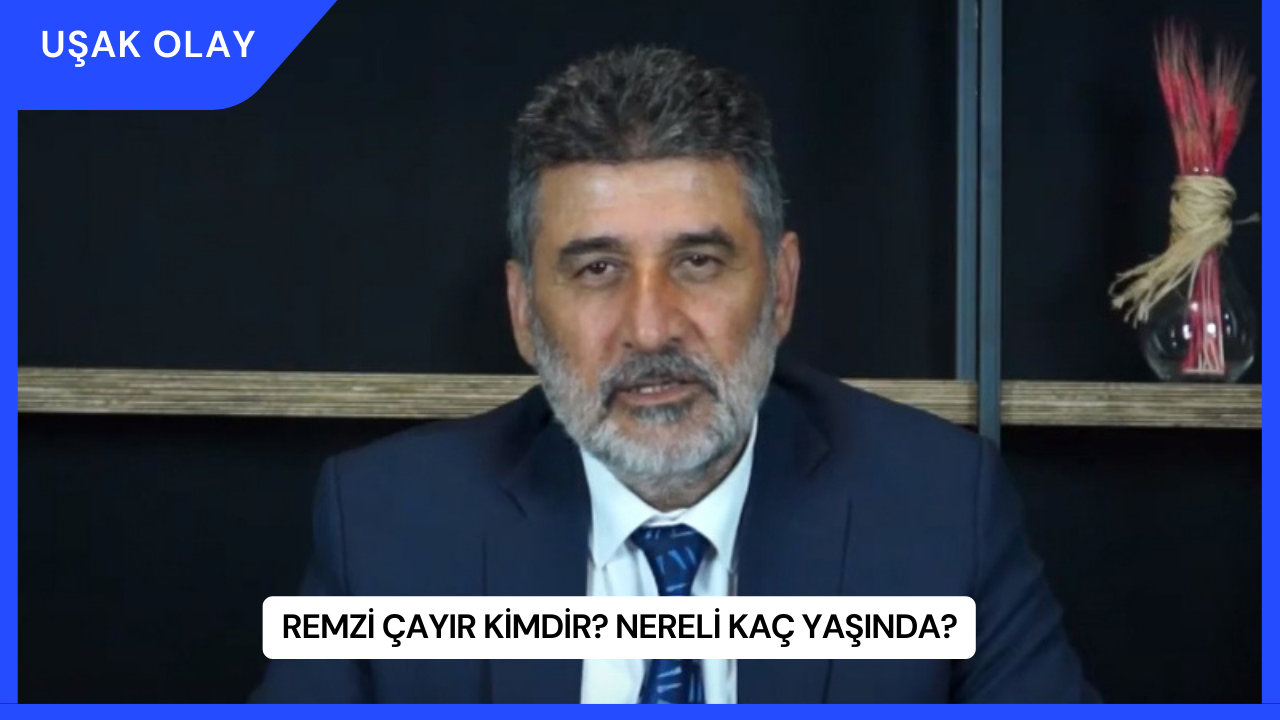Remzi Çayır Kimdir? Nereli Kaç Yaşında?