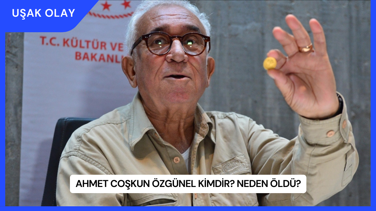 Ahmet Coşkun Özgünel Kimdir? Neden Öldü?