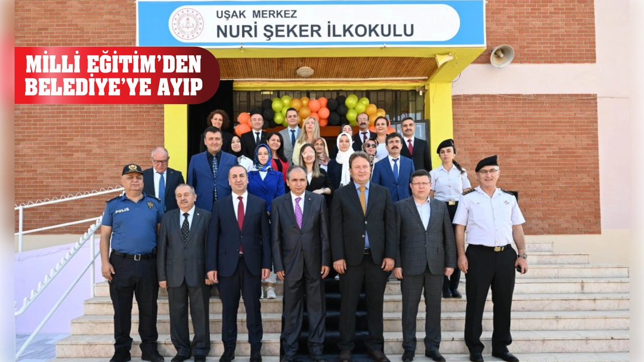 Uşak Milli Eğitim Müdürlüğü Uşak Belediyesi’ni Yok Saydı