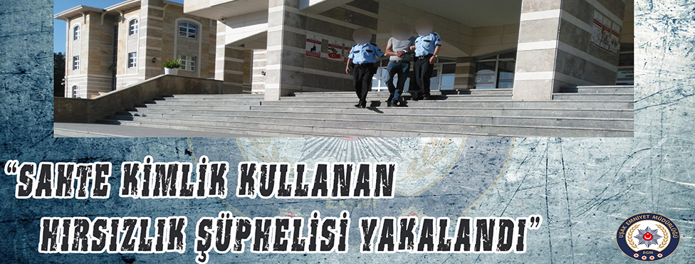 UŞAK'TA SAHTE KİMLİK KULLANAN SUÇ MAKİNESİ YAKALANDI