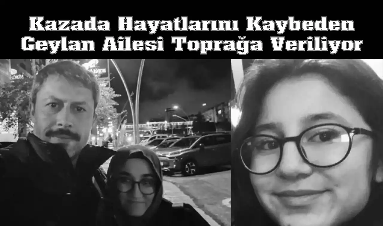 Kazada Hayatlarını Kaybeden Uşaklı  Ceylan Ailesi Toprağa Veriliyor