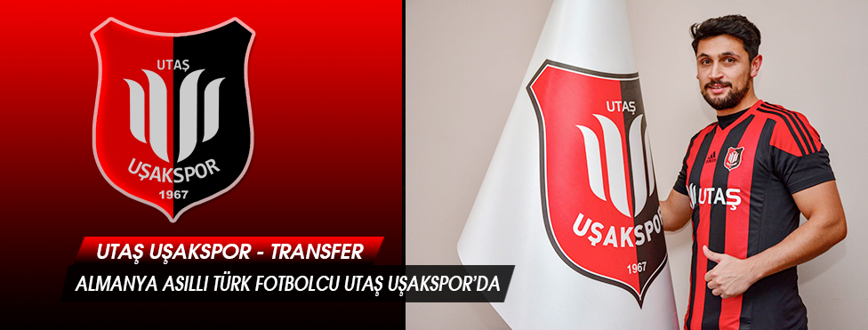 UTAŞ UŞAKSPOR'DAN BİR YENİ TRANSFER DAHA