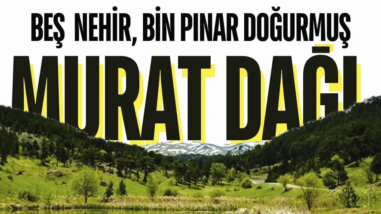 Murat Dağı İçin Çevre Buluşması 14 Aralık’ta Uşak'ta