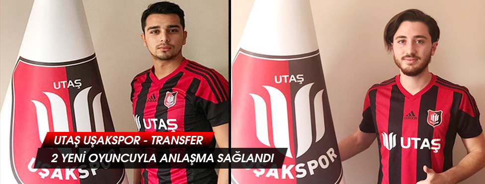 UTAŞ UŞAKSPOR 2 YENİ GENÇ OYUNCUYLA SÖZLEŞME İMZALADI