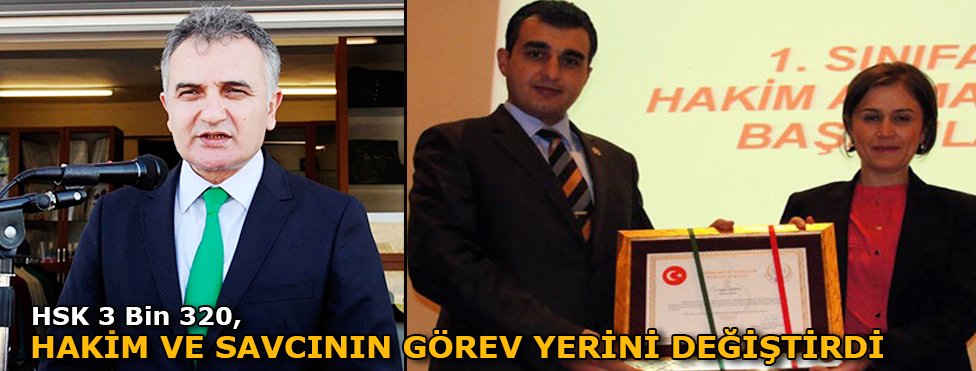 HSK 3 bin 320 hakim ve savcının görev yerini değiştirdi